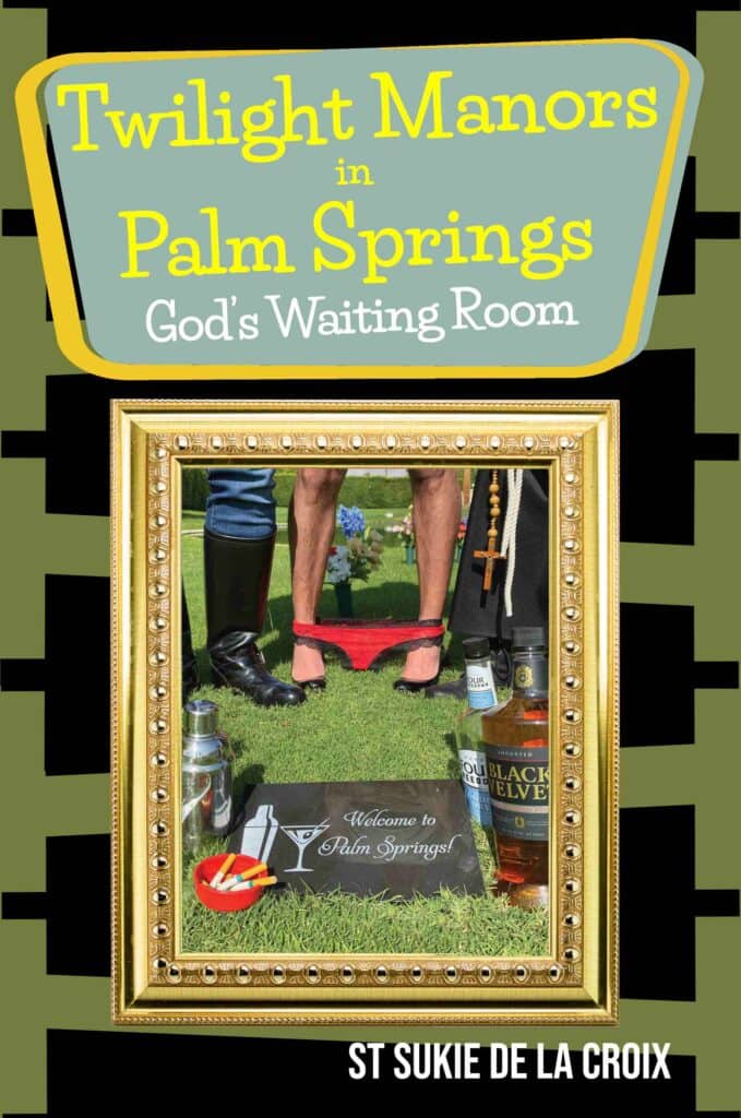 Front Cover of Twilight Manors in Palm Springs, God's Waiting Room